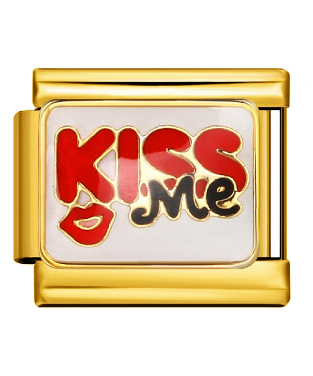 Kiss me Spruch